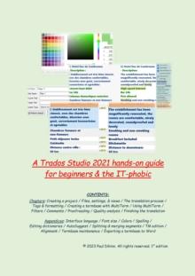 A Trados Studio 2021 hands-on guide for beginners & the IT-phobic : an easy step by step tutorial