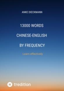 13000 Words Chinese-English by Frequency : Learn effectively