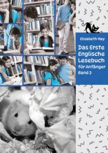 Lerne Englische Sprache mit dem Buch Das Erste Englische Lesebuch fur Anfanger Band 2 : Stufe A2  Zweisprachig mit Englisch-deutscher Ubersetzung