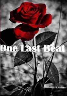 One last beat : He is her doctor and wears a mask that is as cold as ice. However, his presence makes her heart burn like fire. Would he ever show her his real self?