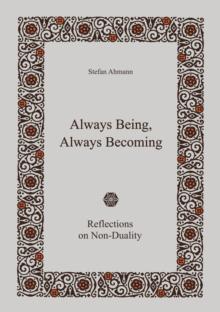 Always Being, Always Becoming : Reflections on Non-Duality