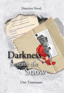 Darkness beneath the snow : Detective Novel