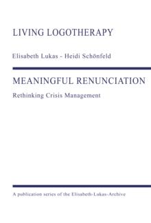 MEANINGFUL RENUNCIATION : Rethinking Crisis Management