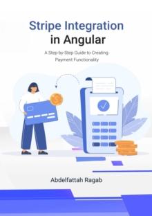 Stripe Integration in Angular : A Step-by-Step Guide to Creating Payment Functionality