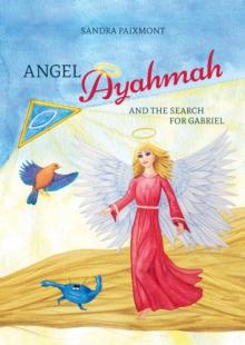 Angel Ayahmah : And the Search for Gabriel