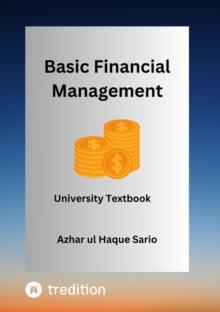 Basic Financial Management : University Textbook