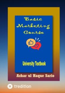 Basic Marketing Course : University Textbook