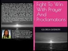 Fight To Win With Prayer And Proclamations