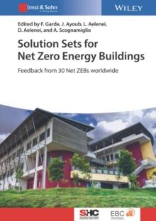 Solution Sets for Net Zero Energy Buildings : Feedback from 30 Buildings Worldwide