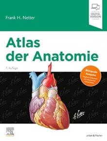 Atlas der Anatomie : Deutsche Ubersetzung von Christian M. Hammer - Mit StudentConsult-Zugang