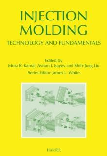 Injection Molding : Technology and Fundamentals