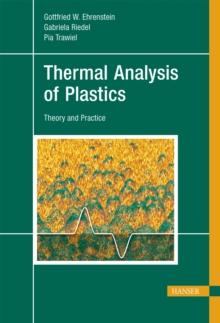 Thermal Analysis of Plastics : Theory and Practice