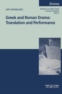 Greek and Roman Drama: Translation and Performance