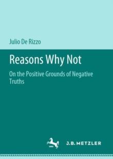 Reasons Why Not : On the Positive Grounds of Negative Truths