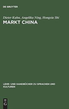 Markt China : Grundwissen Zur Erfolgreichen Marktoffnung