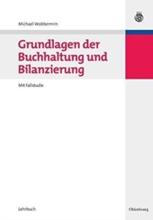 Grundlagen der Buchhaltung und Bilanzierung