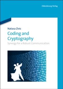 Coding and Cryptography : Synergy for a Robust Communication