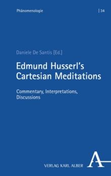 Edmund Husserl's Cartesian Meditations :  Commentary, Interpretations, Discussions