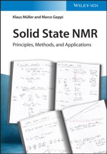 Solid State NMR : Principles, Methods, and Applications