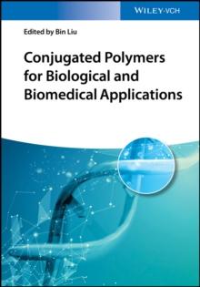 Conjugated Polymers for Biological and Biomedical Applications