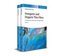 Inorganic and Organic Thin Films : Fundamentals, Fabrication, and Applications, 2 Volumes