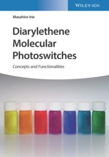 Diarylethene Molecular Photoswitches : Concepts and Functionalities