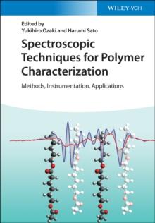 Spectroscopic Techniques for Polymer Characterization : Methods, Instrumentation, Applications