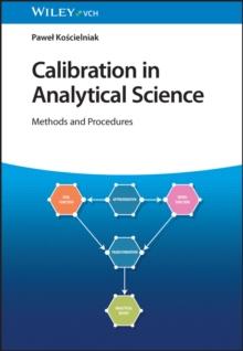 Calibration in Analytical Science : Methods and Procedures