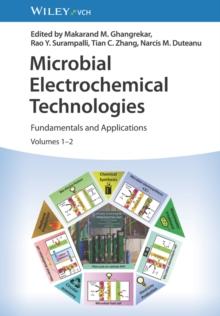 Microbial Electrochemical Technologies, 2 Volumes : Fundamentals and Applications