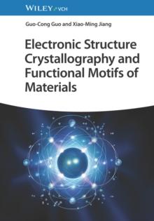 Electronic Structure Crystallography and Functional Motifs of Materials