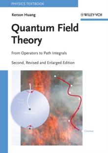 Quantum Field Theory : From Operators to Path Integrals