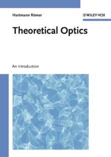 Theoretical Optics : An Introduction