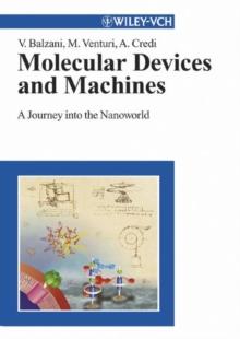 Molecular Devices and Machines : A Journey into the Nanoworld