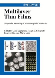 Multilayer Thin Films : Sequential Assembly of Nanocomposite Materials