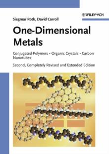 One-Dimensional Metals : Conjugated Polymers, Organic Crystals, Carbon Nanotubes