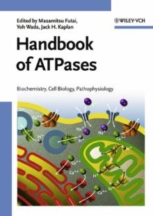 Handbook of ATPases : Biochemistry, Cell Biology, Pathophysiology