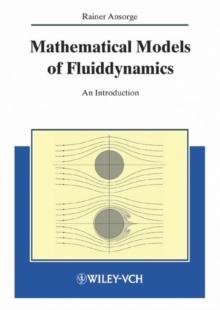 Mathematical Models of Fluiddynamics : Modelling, Theory, Basic Numerical Facts - An Introduction