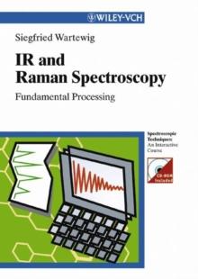 IR and Raman Spectroscopy : Fundamental Processing