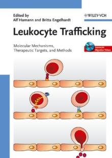 Leukocyte Trafficking : Molecular Mechanisms, Therapeutic Targets, and Methods