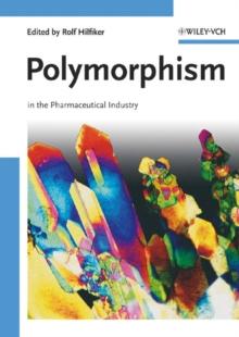 Polymorphism : In the Pharmaceutical Industry