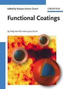 Functional Coatings : By Polymer Microencapsulation