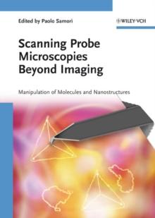 Scanning Probe Microscopies Beyond Imaging : Manipulation of Molecules and Nanostructures