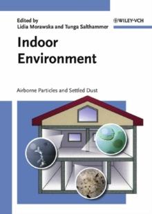 Indoor Environment : Airborne Particles and Settled Dust