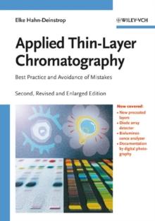 Applied Thin-Layer Chromatography : Best Practice and Avoidance of Mistakes