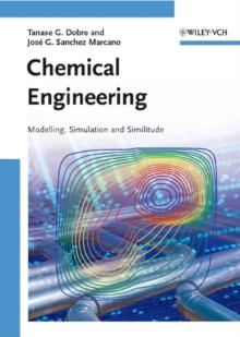 Chemical Engineering : Modeling, Simulation and Similitude