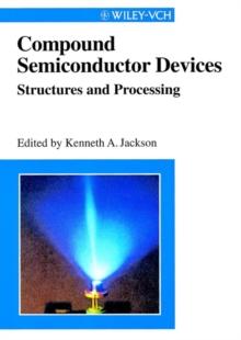 Compound Semiconductor Devices : Structures and Processing