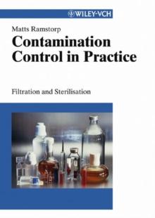 Contamination Control in Practice : Filtration and Sterilisation