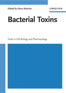 Bacterial Toxins : Tools in Cell Biology and Pharmacology