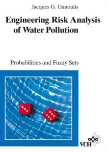 Engineering Risk Analysis of Water Pollution : Probabilities and Fuzzy Sets