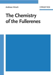 The Chemistry of the Fullerenes